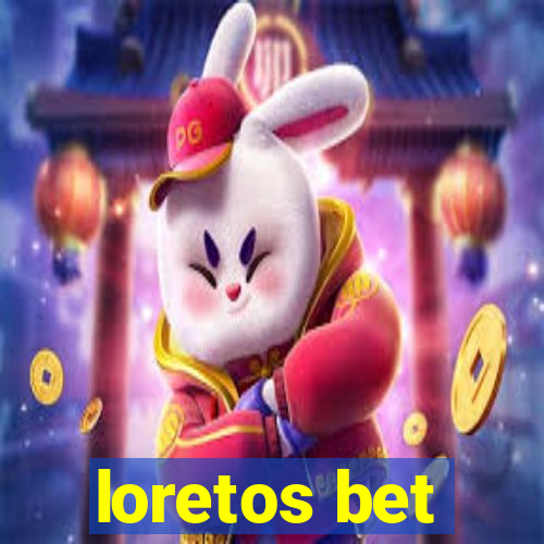 loretos bet